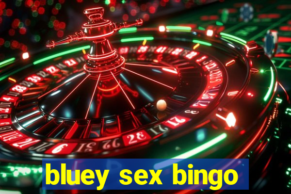 bluey sex bingo